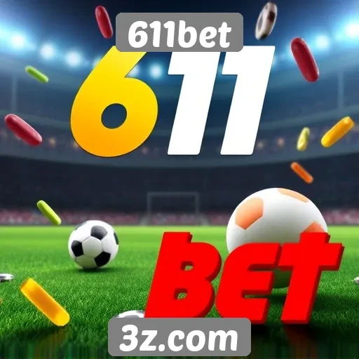 Plataforma 611bet apresenta bônus atraentes para novos jogadores